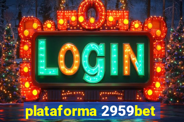 plataforma 2959bet