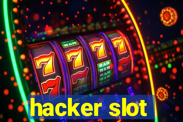 hacker slot