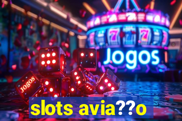 slots avia??o