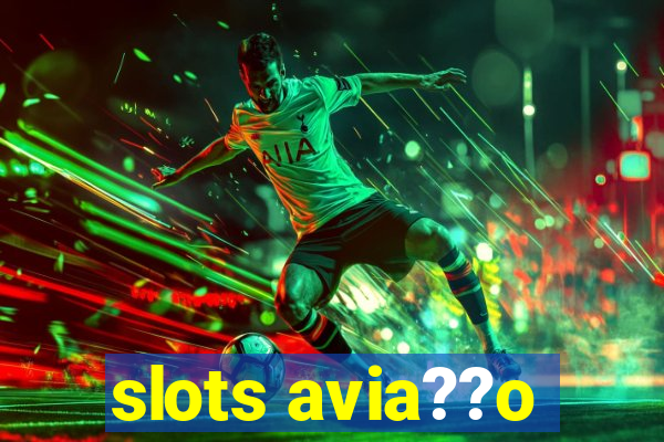 slots avia??o