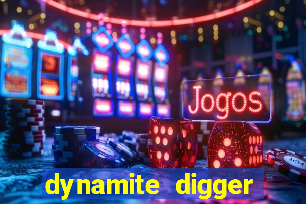 dynamite digger jackpot online slot