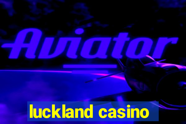 luckland casino