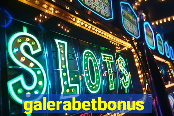 galerabetbonus