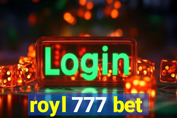 royl 777 bet