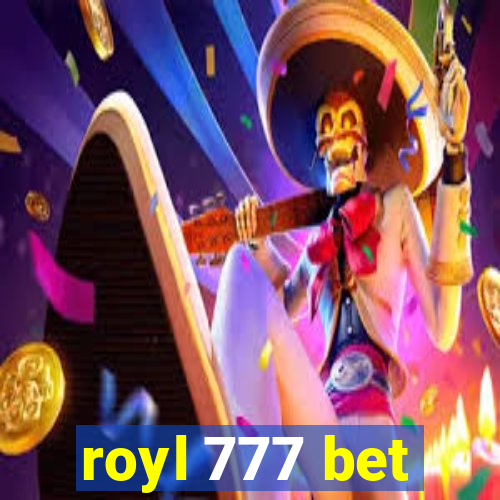 royl 777 bet