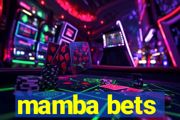 mamba bets