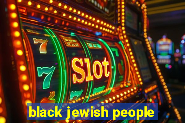 black jewish people