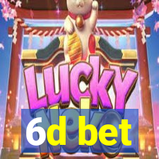 6d bet