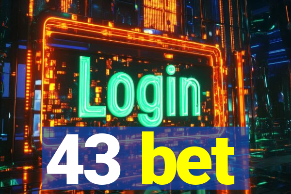 43 bet