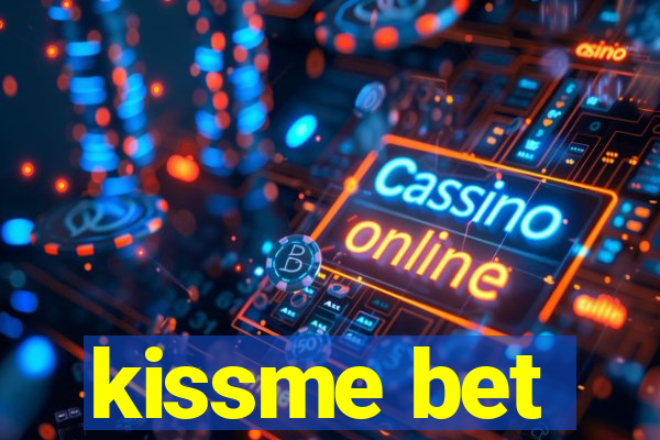 kissme bet