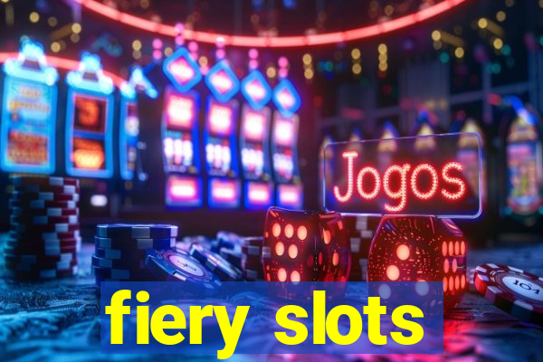 fiery slots