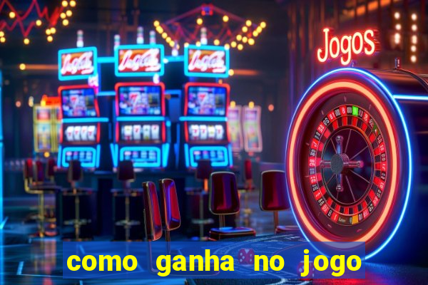 como ganha no jogo do tigrinho