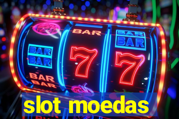 slot moedas