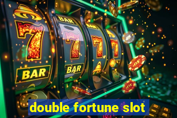 double fortune slot