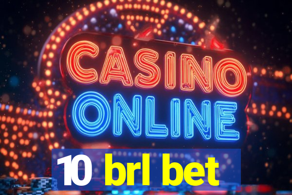 10 brl bet