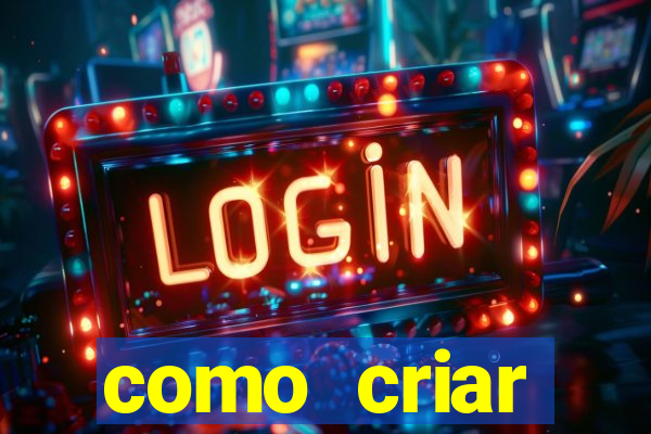 como criar plataforma de jogo do tigre