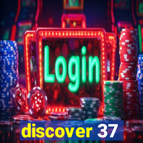 discover 37