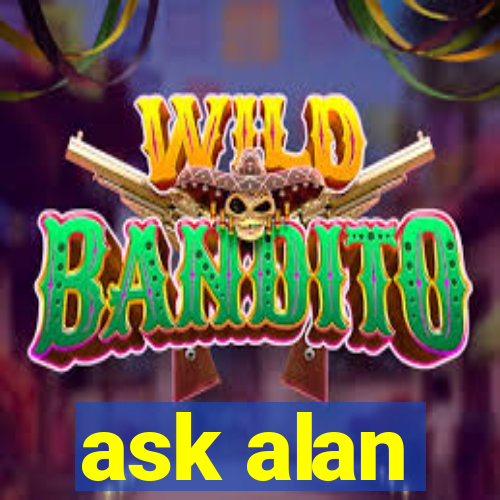 ask alan