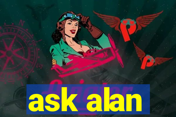 ask alan