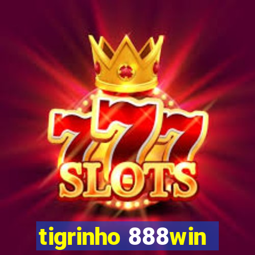 tigrinho 888win