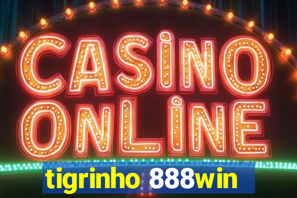 tigrinho 888win