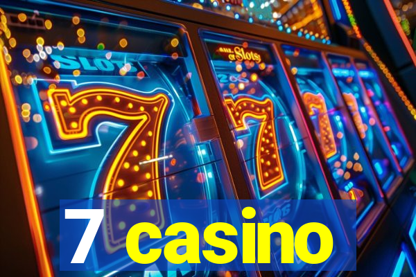 7 casino