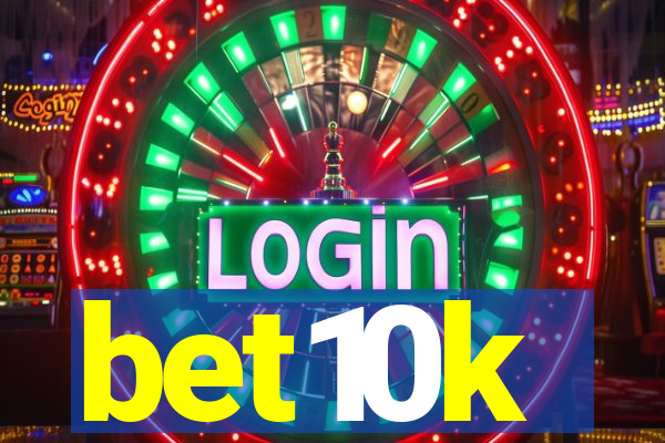 bet10k