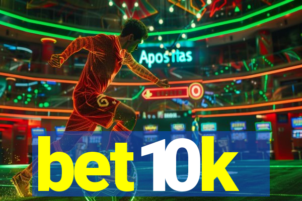 bet10k