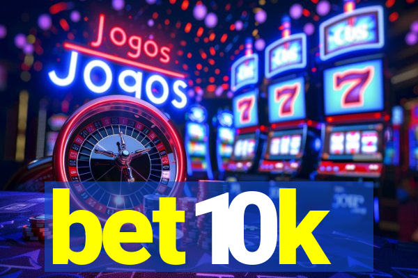 bet10k