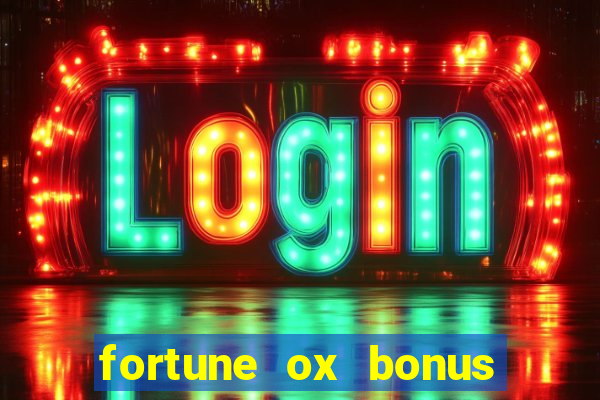 fortune ox bonus de cadastro