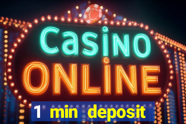 1 min deposit casino uk