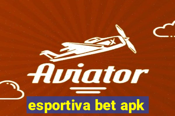 esportiva bet apk