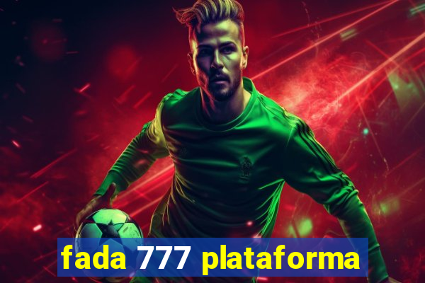 fada 777 plataforma