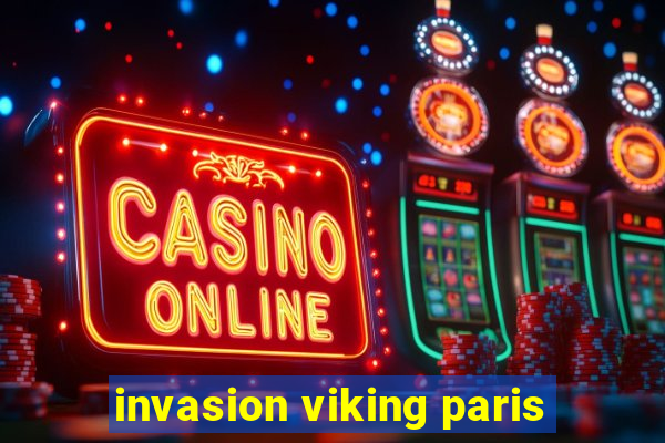 invasion viking paris