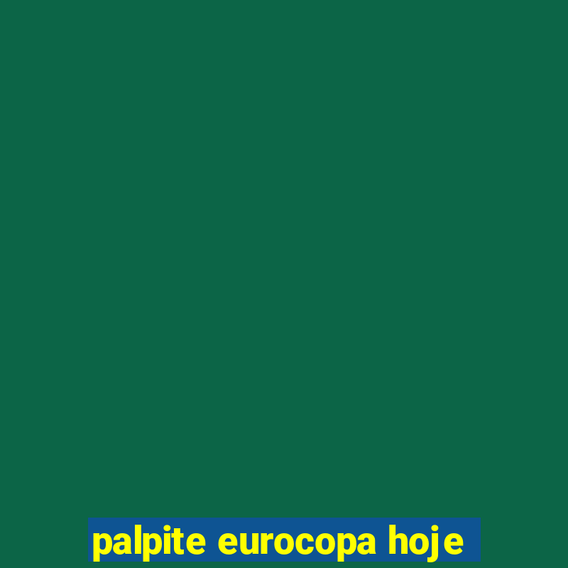 palpite eurocopa hoje