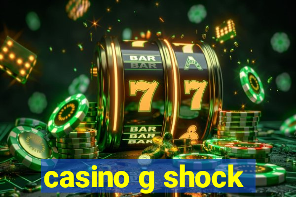 casino g shock