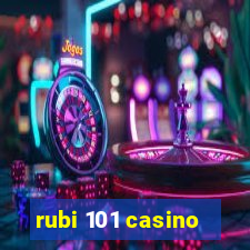 rubi 101 casino