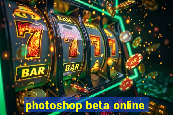 photoshop beta online