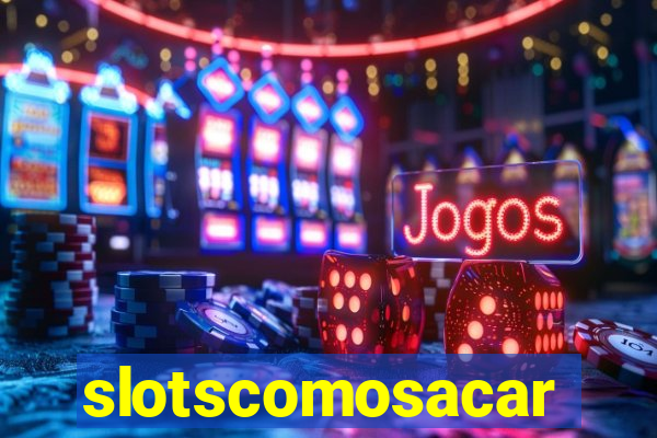 slotscomosacar