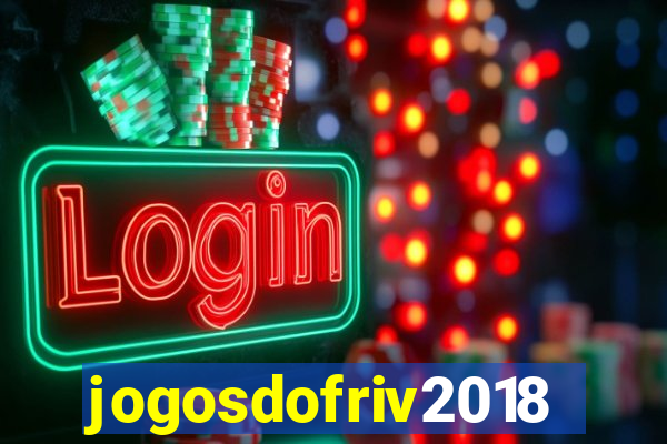 jogosdofriv2018