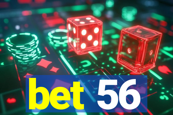 bet 56