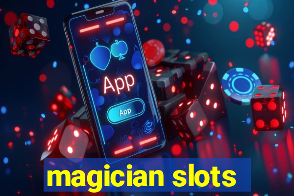 magician slots