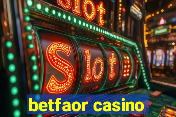 betfaor casino