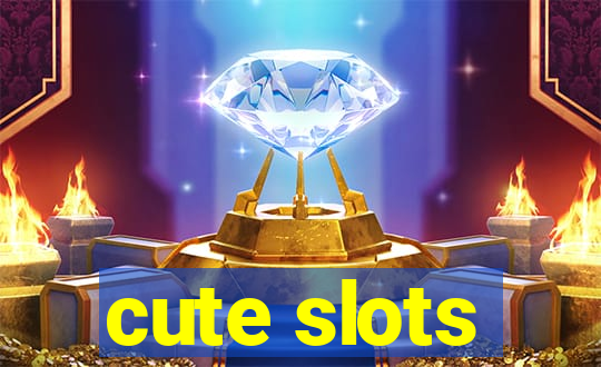 cute slots