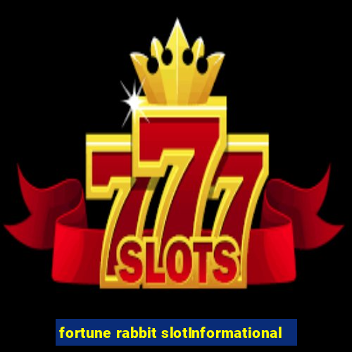 fortune rabbit slotInformational