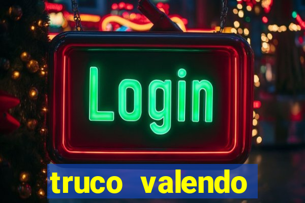 truco valendo dinheiro online