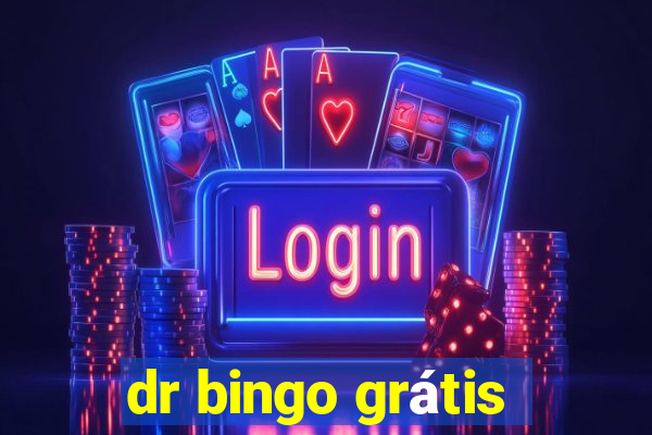 dr bingo grátis