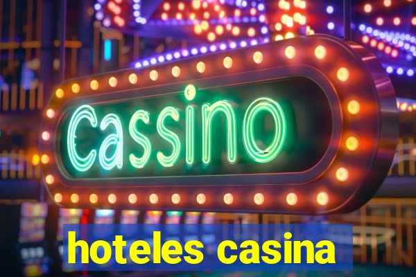 hoteles casina