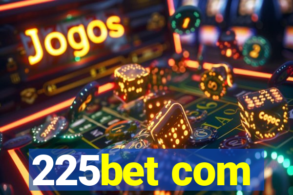 225bet com