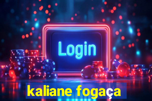 kaliane fogaça